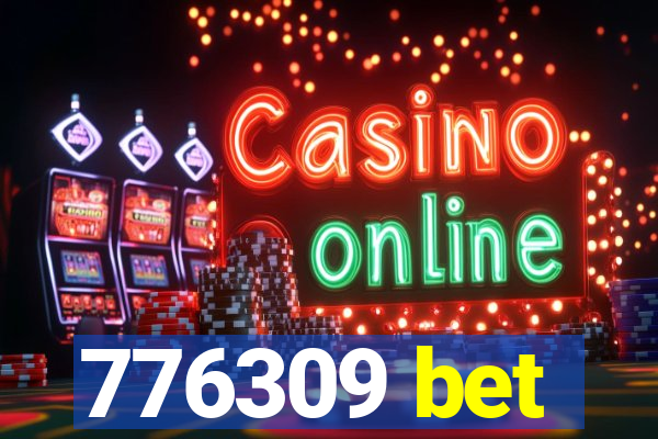776309 bet
